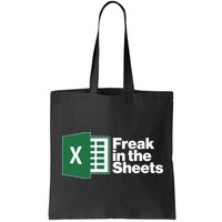 Funny Excel Freak In The Sheets Tote Bag