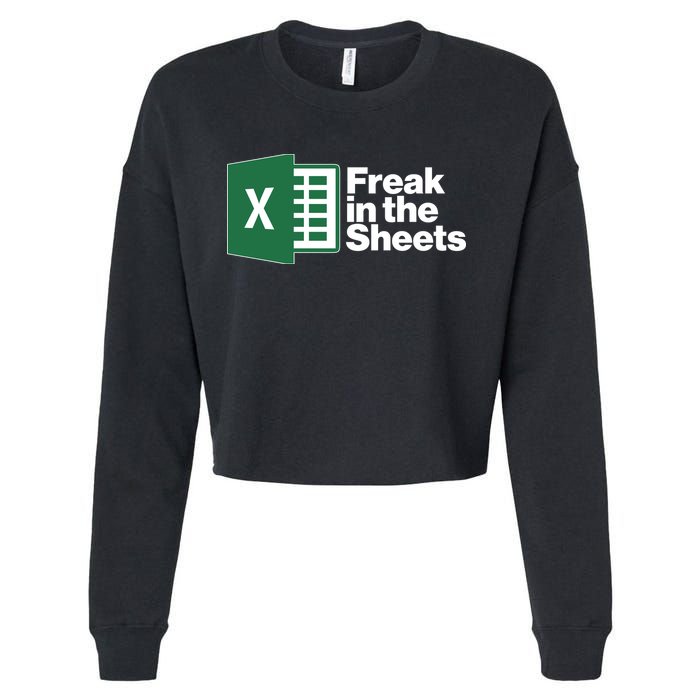 Funny Excel Freak In The Sheets Cropped Pullover Crew