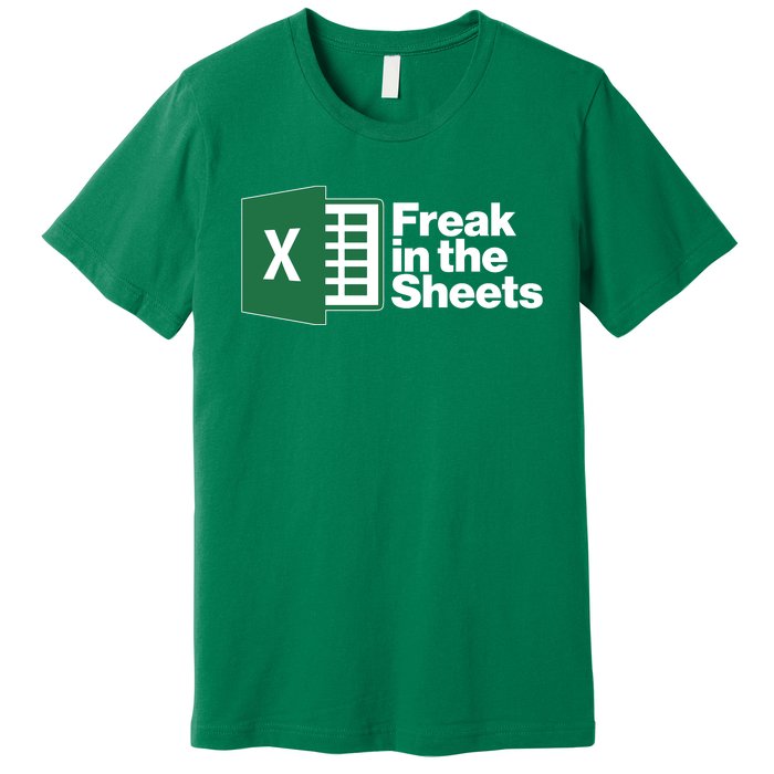 Funny Excel Freak In The Sheets Premium T-Shirt