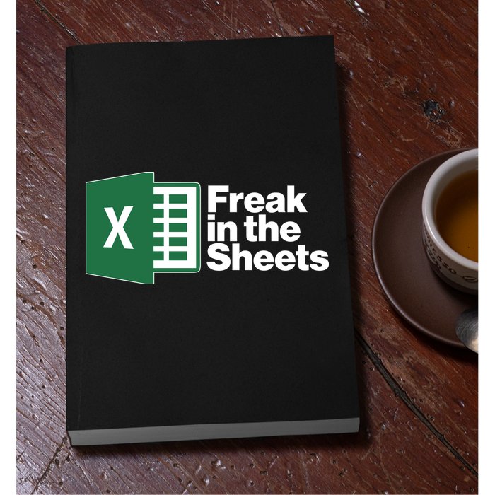 Funny Excel Freak In The Sheets Permanent Decal Sticker