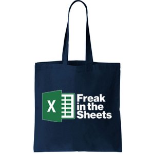 Funny Excel Freak In The Sheets Tote Bag