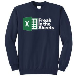 Funny Excel Freak In The Sheets Tall Sweatshirt