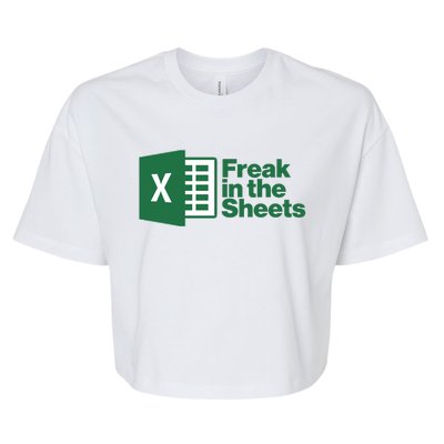 Funny Excel Freak In The Sheets Bella+Canvas Jersey Crop Tee