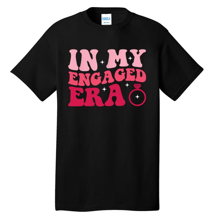 Funny Engagement Fiance In My Engaged Era Bachelorette Party Tall T-Shirt