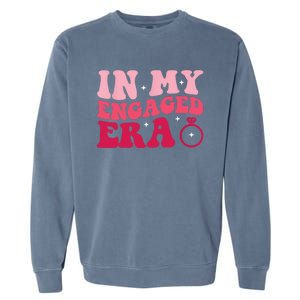 Funny Engagement Fiance In My Engaged Era Bachelorette Party Garment-Dyed Sweatshirt