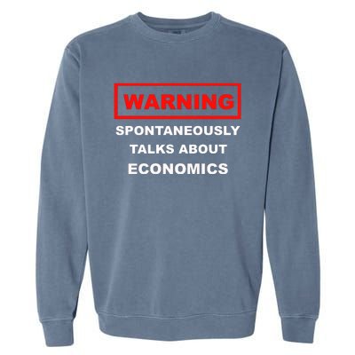 Funny Economist Funny Economics Professor Economics Lover Garment-Dyed Sweatshirt