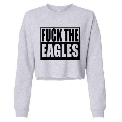 Fuck Eagles Cropped Pullover Crew