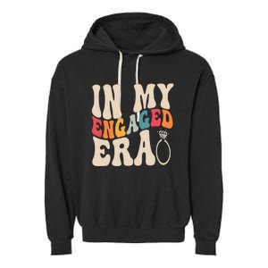 Funny Engagement Fiance In My Engaged Era Bachelorette Party Garment-Dyed Fleece Hoodie