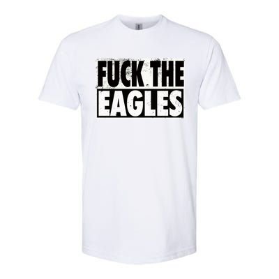 Fuck Eagles Softstyle CVC T-Shirt