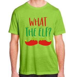 Funny Elf Gift What The Elf Christmas Pun Elf Ugly Xmas Great Gift Adult ChromaSoft Performance T-Shirt