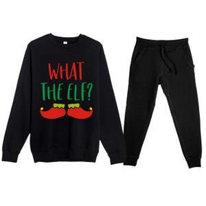 Funny Elf Gift What The Elf Christmas Pun Elf Ugly Xmas Great Gift Premium Crewneck Sweatsuit Set