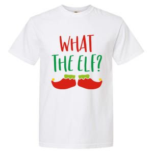 Funny Elf Gift What The Elf Christmas Pun Elf Ugly Xmas Great Gift Garment-Dyed Heavyweight T-Shirt