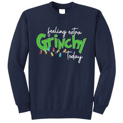 Feeling Extra Grinchy Today Christmas Xmas Lights Pullover Tall Sweatshirt