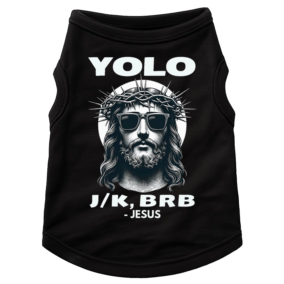 Funny Easter Gifts Christian Resurrection Yolo Jk Brb Jesus Doggie Tank