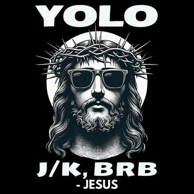 Funny Easter Gifts Christian Resurrection Yolo Jk Brb Jesus T-Shirt