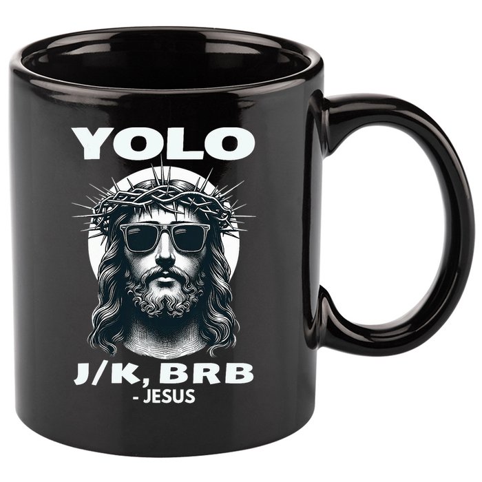 Funny Easter Gifts Christian Resurrection Yolo Jk Brb Jesus 11oz C Handle Ceramic Mug