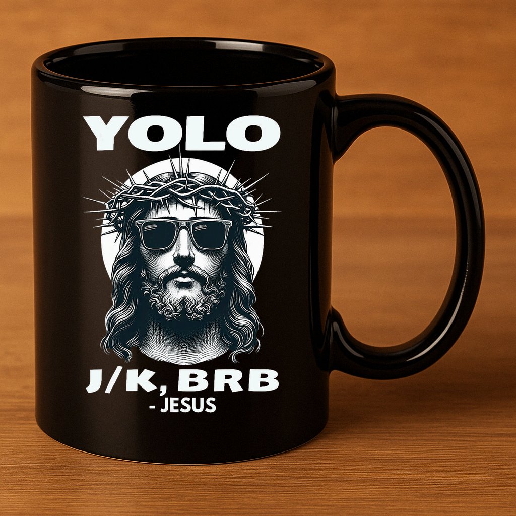 Funny Easter Gifts Christian Resurrection Yolo Jk Brb Jesus 11oz C Handle Ceramic Mug