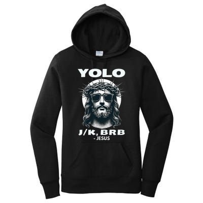 Funny Easter Gifts Christian Resurrection Yolo Jk Brb Jesus Women's Pullover Hoodie