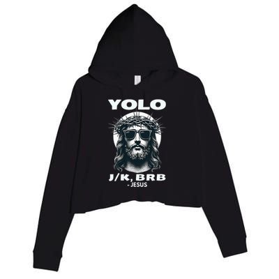 Funny Easter Gifts Christian Resurrection Yolo Jk Brb Jesus Crop Fleece Hoodie