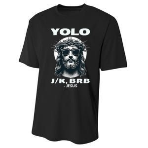 Funny Easter Gifts Christian Resurrection Yolo Jk Brb Jesus Performance Sprint T-Shirt