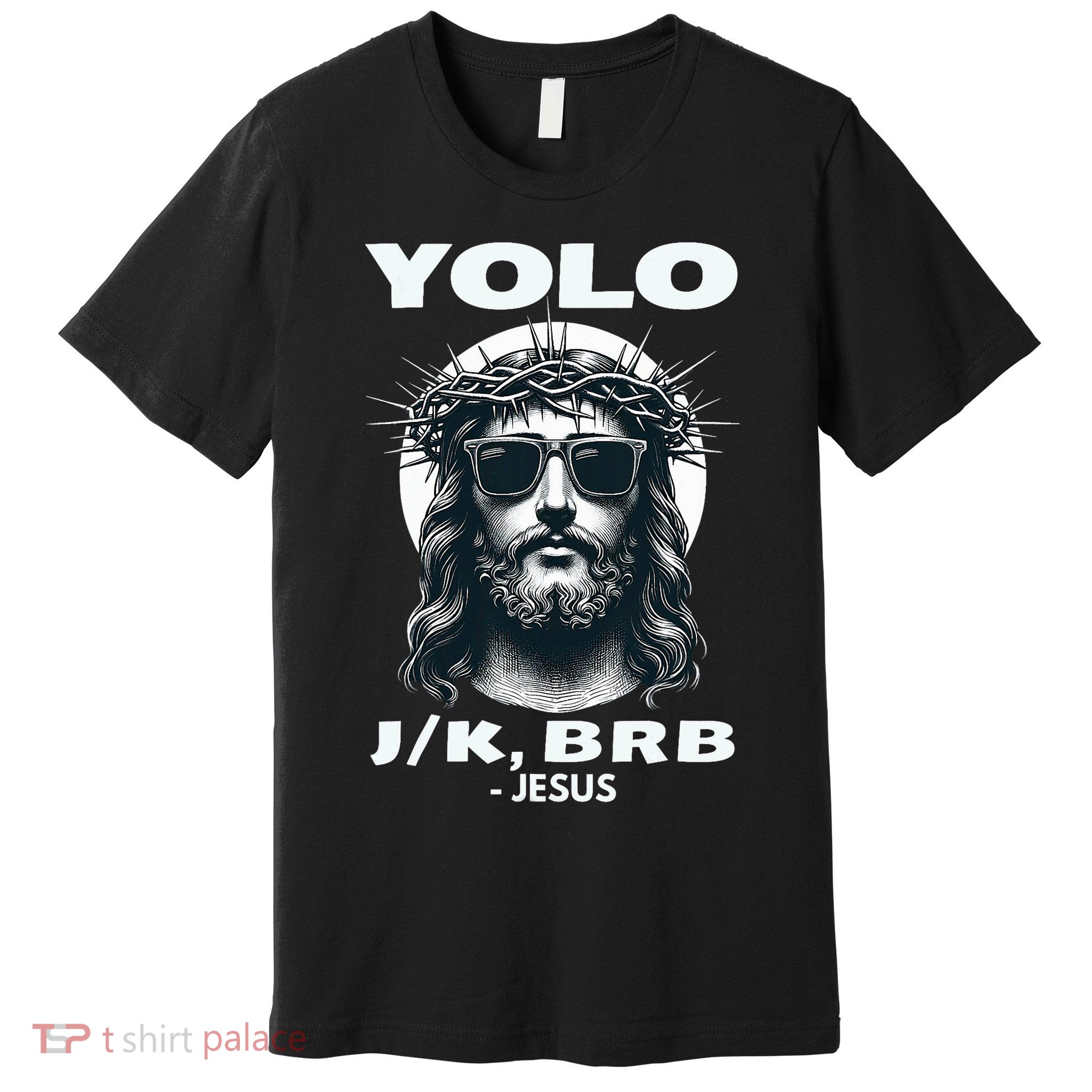 Funny Easter Gifts Christian Resurrection Yolo Jk Brb Jesus Premium T-Shirt