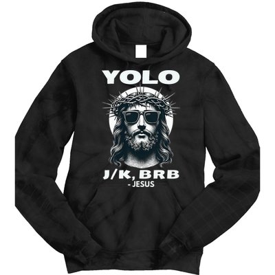 Funny Easter Gifts Christian Resurrection Yolo Jk Brb Jesus Tie Dye Hoodie