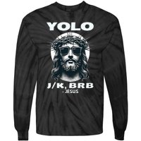 Funny Easter Gifts Christian Resurrection Yolo Jk Brb Jesus Tie-Dye Long Sleeve Shirt