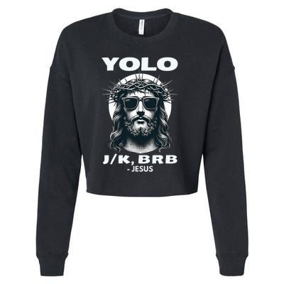 Funny Easter Gifts Christian Resurrection Yolo Jk Brb Jesus Cropped Pullover Crew