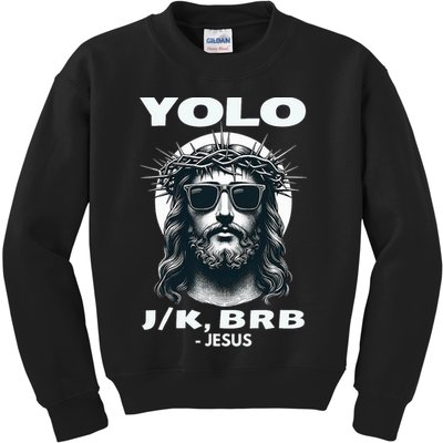Funny Easter Gifts Christian Resurrection Yolo Jk Brb Jesus Kids Sweatshirt