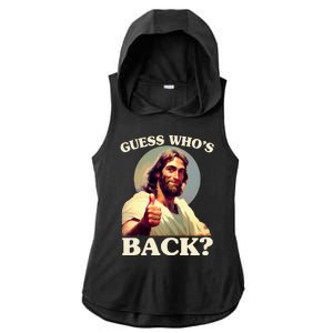 Funny Easter Guess Whos Back Jesus Ladies PosiCharge Tri-Blend Wicking Draft Hoodie Tank