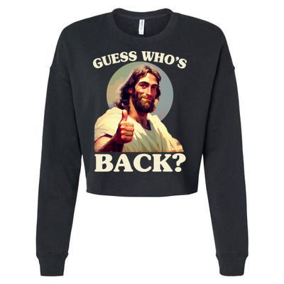 Funny Easter Guess Whos Back Jesus Cropped Pullover Crew