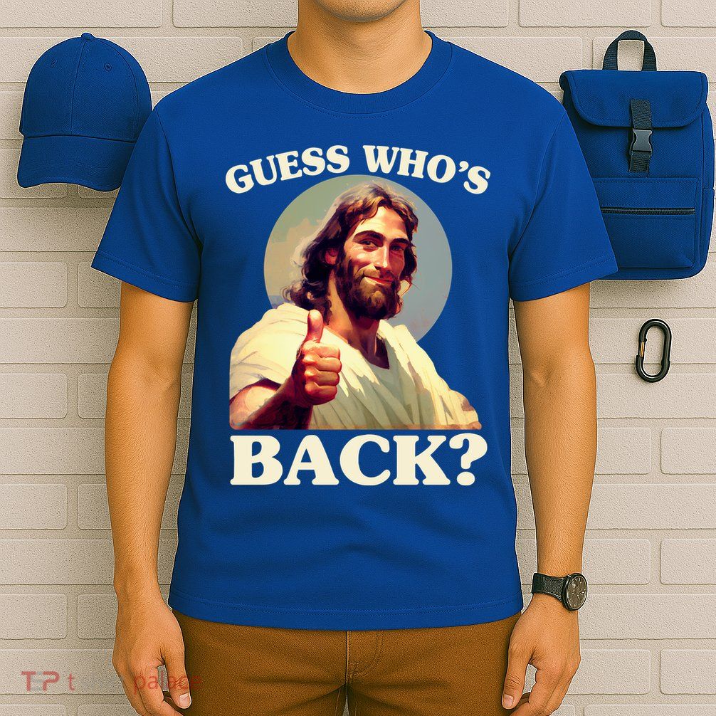 Funny Easter Guess Whos Back Jesus T-Shirt