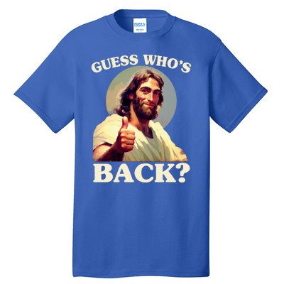 Funny Easter Guess Whos Back Jesus Tall T-Shirt