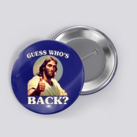 Funny Easter Guess Whos Back Jesus Button