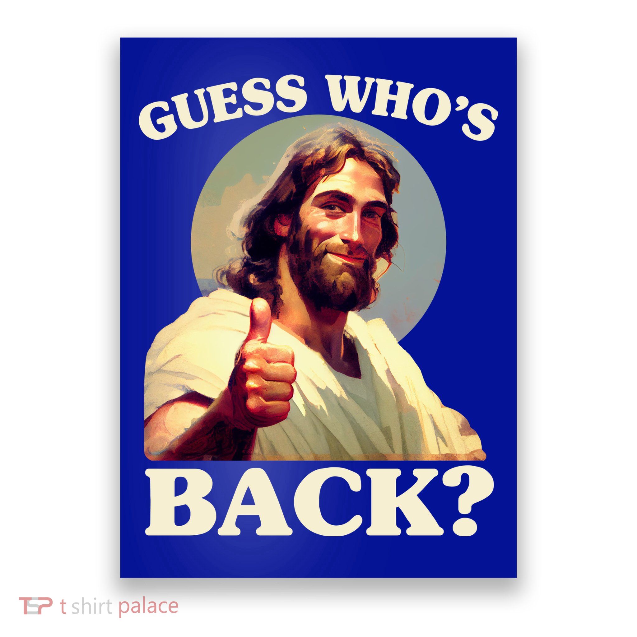 Funny Easter Guess Whos Back Jesus Poster