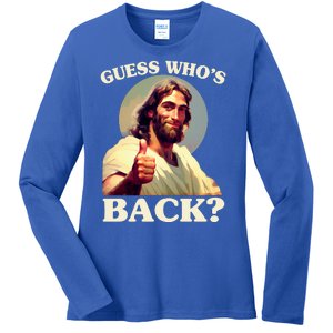 Funny Easter Guess Whos Back Jesus Ladies Long Sleeve Shirt