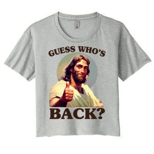 Funny Easter Guess Whos Back Jesus Women's Crop Top Tee