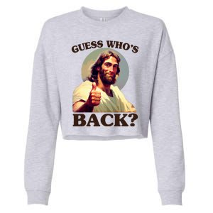 Funny Easter Guess Whos Back Jesus Cropped Pullover Crew