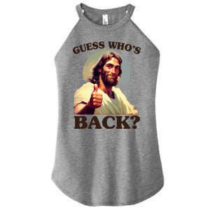 Funny Easter Guess Whos Back Jesus Women's Perfect Tri Rocker Tank