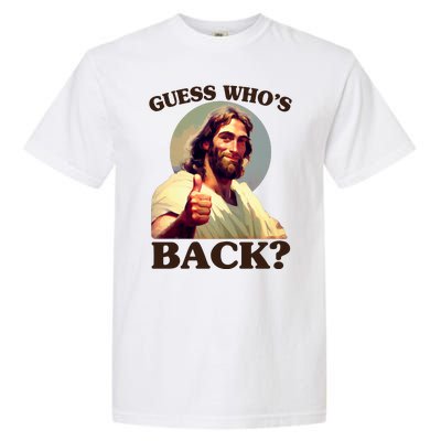 Funny Easter Guess Whos Back Jesus Garment-Dyed Heavyweight T-Shirt