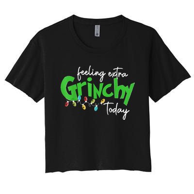 Feeling Extra Grinchy Today Christmas Lights Xmas Clothing Women's Crop Top Tee