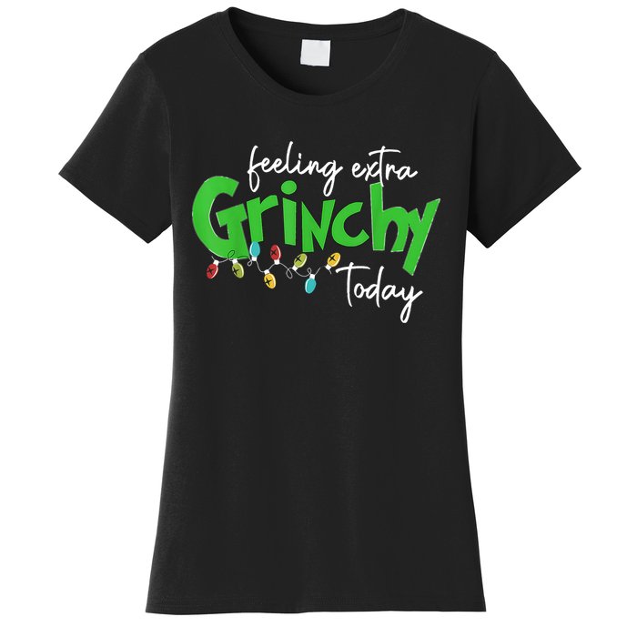 Feeling Extra Grinchy Today Christmas Lights Xmas Clothing Women's T-Shirt