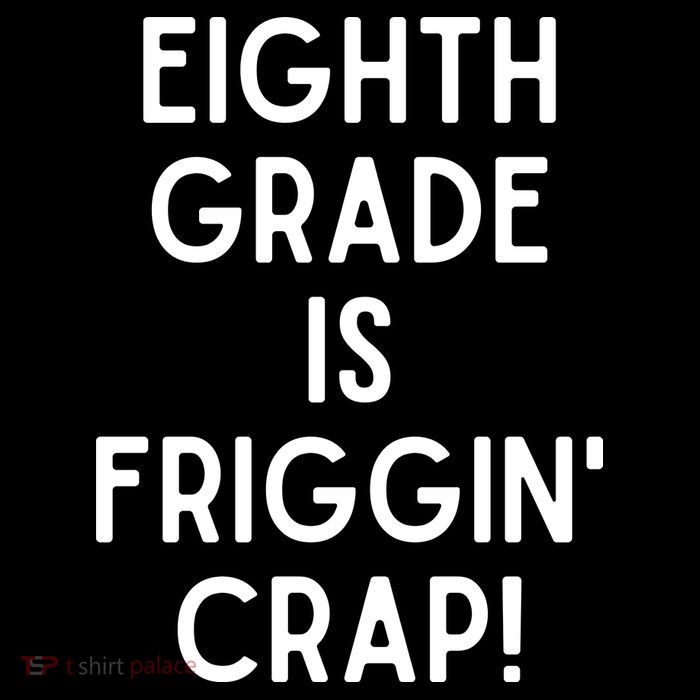 Funny Eighth Grade Is Friggin Crap Flatbill Hat
