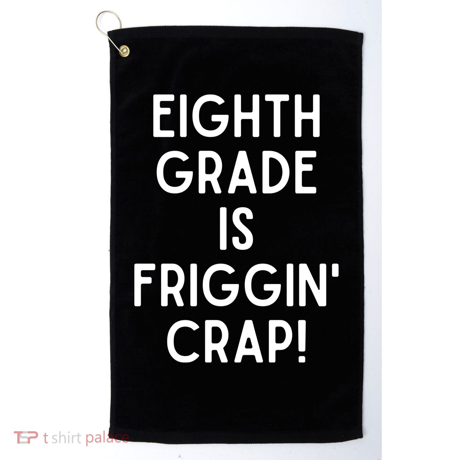 Funny Eighth Grade Is Friggin Crap Golf Towel