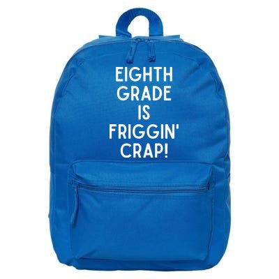 Funny Eighth Grade Is Friggin Crap 16 in Basic Backpack