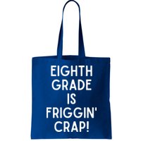 Funny Eighth Grade Is Friggin Crap Bag
