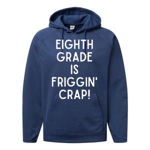 Funny Eighth Grade Is Friggin Crap Performance Fleece Hoodie