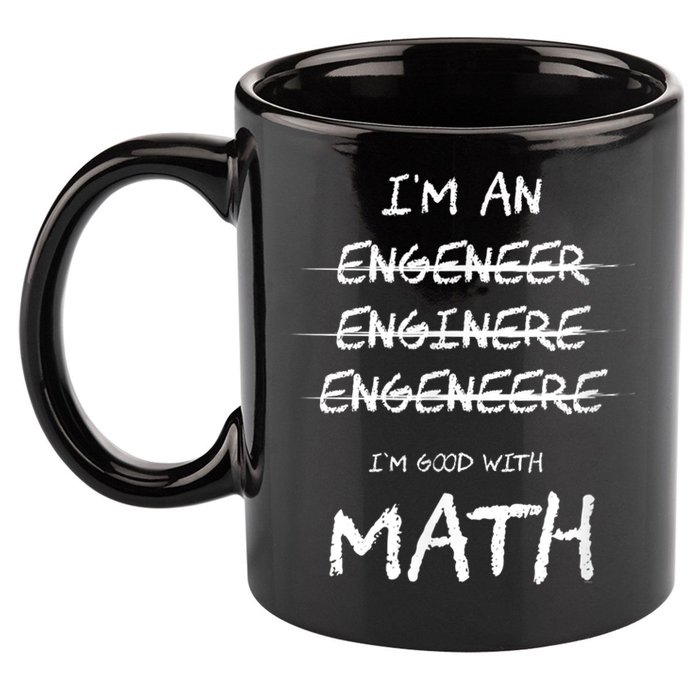 Funny Engineer Good With Math Bad At Spelling Engineering 11oz C Handle Ceramic Mug