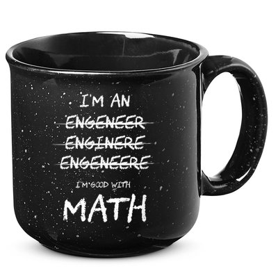 Funny Engineer Good With Math Bad At Spelling Engineering 15oz Campfire Ceramic Mug
