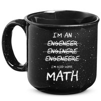 Funny Engineer Good With Math Bad At Spelling Engineering 15oz Campfire Ceramic Mug